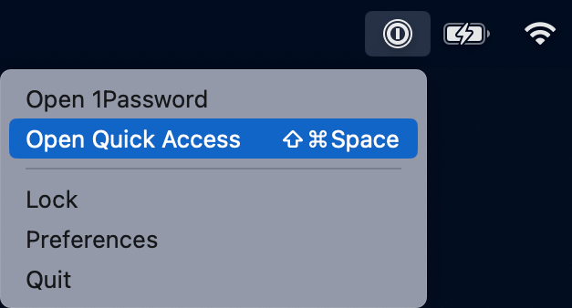 The 1Password for Mac icon in the menu bar right-clicked with Open Quick Access selected
