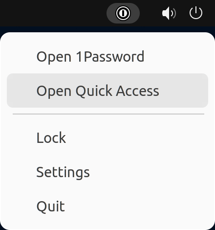 The 1Password for Linux icon in the system tray right-clicked with Open Quick Access selected