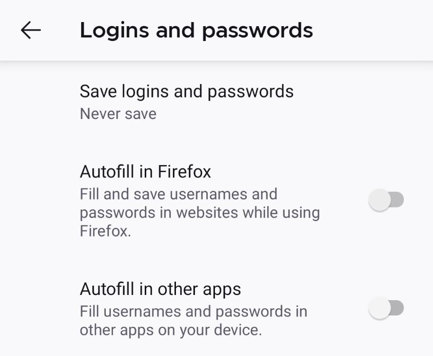 The 'Logins passwords' settings in Firefox with 'Save logins and passwords' set to 'Never save' and both Autofill in Firefox and 'Autofill in other apps' turned off