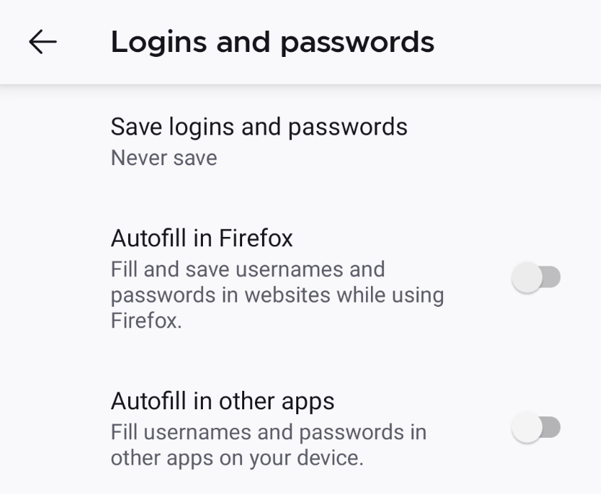 The 'Logins and passwords' settings in Firefox with 'Save logins and passwords' set to 'Never save' and both Autofill in Firefox and 'Autofill in other apps' turned off