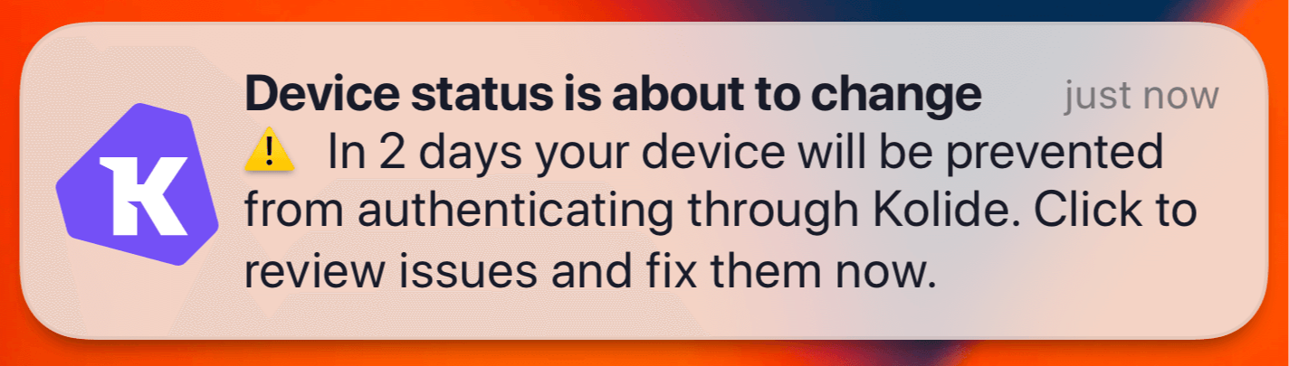 A Kolide notification informing you there's an unresolved issue that needs to be resolved within two days