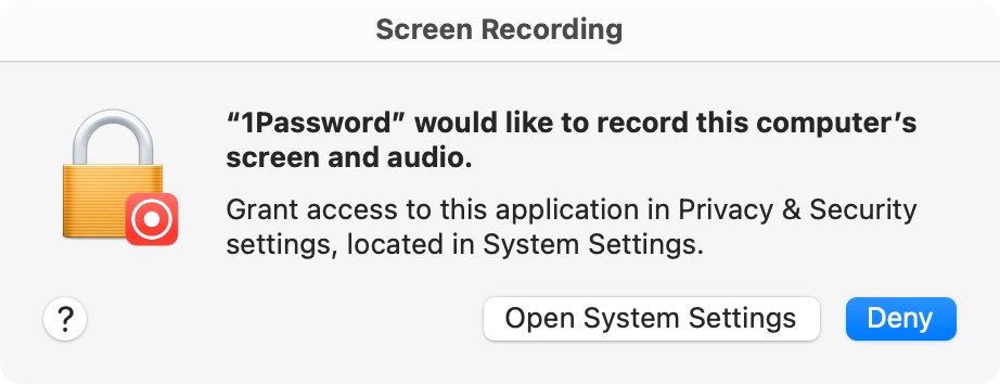 The macOS prompt that says '1Password would like to record this comptuer's screen and audio.'