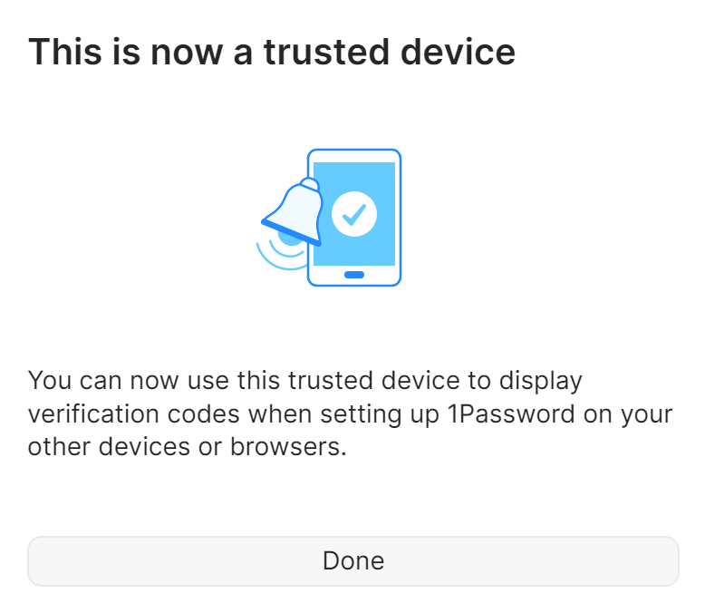 A popup letting you know that this is now a trusted device.